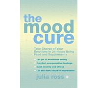 Julia Ross The Mood Cure (Tascabile)