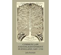 Julia Rudolph Common Law and Enlightenment in England, 1689-1 (Copertina rigida)