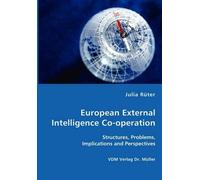 Julia Rueter European External Intelligence Co-operation (Tascabile)