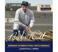 Julia Ruth Stevens Bill Gilbert Babe Ruth (Copertina rigida)