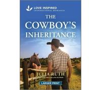 Julia Ruth The Cowboy's Inheritance (Tascabile) Four Sisters Ranch