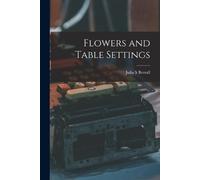 Julia S Berrall Flowers and Table Settings (Tascabile)
