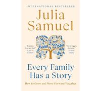 Julia Samuel Every Family Has a Story (Tascabile)