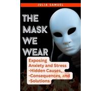 Julia Samuel The Mask We Wear (Tascabile)