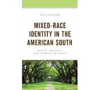 Julia Sattler Mixed-Race Identity in the American South (Copertina rigida)