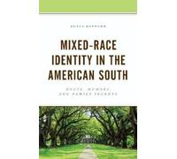 Julia Sattler Mixed-Race Identity in the American South (Tascabile)
