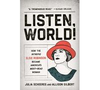 Julia Scheeres Allison Gilbert Listen, World (Copertina rigida)