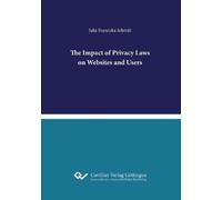 Julia Schmitt The Impact of Privacy Laws on Websites and Users (Tascabile)