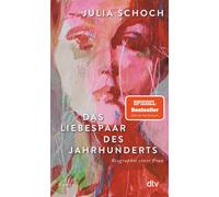 Julia Schoch Das Liebespaar des Jahrhunderts: Roman »Ich lese dies (Tascabile)