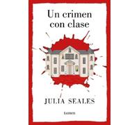 Julia Seales Un crimen con clase /A Most Agreeable Murder (Tascabile)