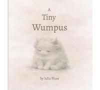 Julia Shaw A Tiny Wumpus (Copertina rigida) Wumpus Books