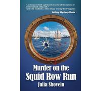Julia Shovein Murder on the Squid Row Run (Tascabile) Sailing Mystery