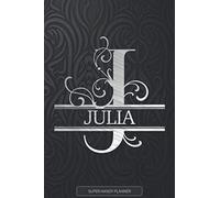 Julia: Silver Letter J The Julia Name - Julia Name Custom Gift Planner Calendar Notebook Journal