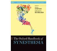 Julia Simner The Oxford Handbook of Synesthesia (Tascabile)