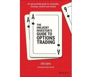 Julia Spina The Unlucky Investor's Guide to Options Trading (Copertina rigida)
