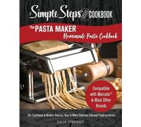 Julia Stefano The Pasta Maker Homemade Pasta Cookbook (Tascabile)