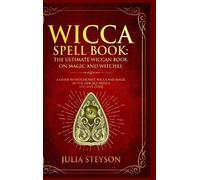 Julia Steyson Wicca Spell Book - Hardcover Version (Copertina rigida)
