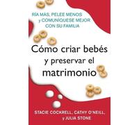 Julia Stone Stacie Cockrell Cathy O'Neill Ro Como Criar Bebes Y Pre (Tascabile)
