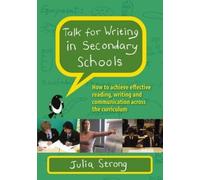 Julia Strong Talk for Writing in Secondary Schools, How to Achieve E (Tascabile)