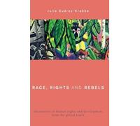 Julia Suárez-Krabbe Race, Rights and Rebels (Copertina rigida)