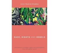 Julia Suárez-Krabbe Race, Rights and Rebels (Tascabile)