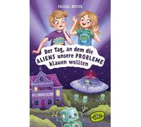 Julia Süßbrich P Der Tag, an dem die Aliens unsere (Copertina rigida)