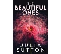 Julia Sutton The Beautiful Ones (Tascabile)