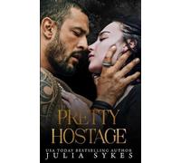 Julia Sykes Pretty Hostage (Tascabile)