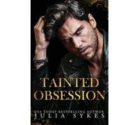 Julia Sykes Tainted Obsession (Tascabile) King of Ruin