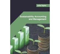 Julia Taylor Sustainability Accounting and Management (Copertina rigida)