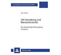 Julia Tielsch UN-Verwaltung und Menschenrechte (Tascabile)