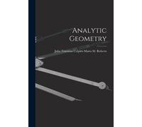 Julia Trueman Colpitts M M Roberts Analytic Geometry (Tascabile)
