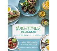Julia Turshen Carlo Sernaglia Margaritaville: The Cookbook (Copertina rigida)