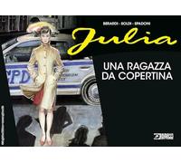 Julia. Una ragazza da copertina. Ediz. a colori