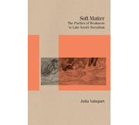 Julia Vaingurt Soft Matter (Tascabile) Studies in Russian Literature and Theory