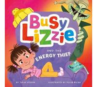 Julia Vesnova Busy Lizzie and the Energy Thief (Copertina rigida)