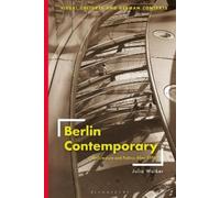 Julia Walker Berlin Contemporary (Tascabile) Visual Cultures and German Contexts