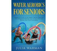 Julia Warman Water Aerobics For Seniors (Tascabile)