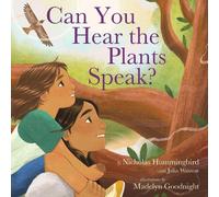 Julia Wasson Nicholas Hummingbi Can You Hear The Plants Spea (Copertina rigida)