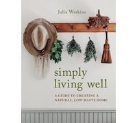 Julia Watkins Simply Living Well (Copertina rigida)