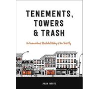 Julia Wertz Tenements, Towers & Trash (Copertina rigida)