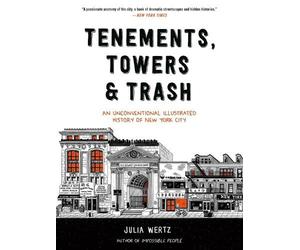 Julia Wertz Tenements, Towers & Trash (Tascabile)