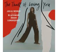 Julia Werup with Blachman, Åman and Lundeqvist The Thrill of Loving You (CD)