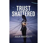 Julia Westcott Trust Shattered (Tascabile)