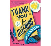 Julia Whelan Thank You For Listening: A Novel (Copertina rigida)