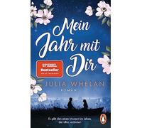 Julia Whelan Ve Mein Jahr mit Dir: Roman - »Eine originelle Liebesge (Tascabile)