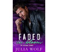 Julia Wolf Faded in Bloom (Tascabile) Seasons Change