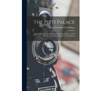 Julia Wolf Gibbs De Addison The Pitti Palace (Copertina rigida)