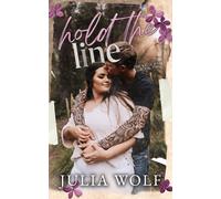 Julia Wolf Hold The Line (Tascabile)