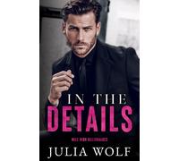 Julia Wolf In The Details: A Dual Single Parent Romance (Mile High B (Tascabile)